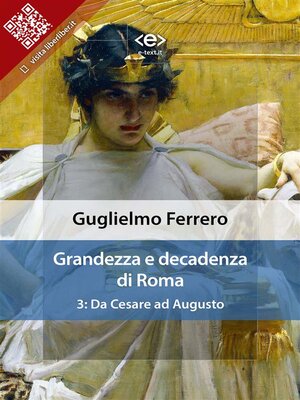 cover image of Grandezza e decadenza di Roma. Volume 3--Da Cesare ad Augusto